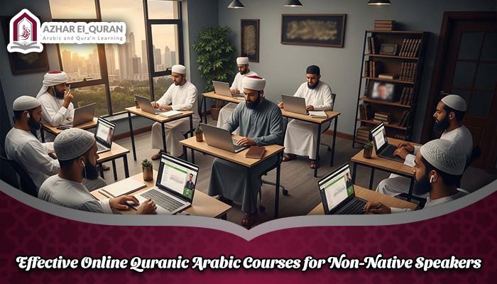 Effective Online Quranic Arabic Courses for Non-Native Speakers